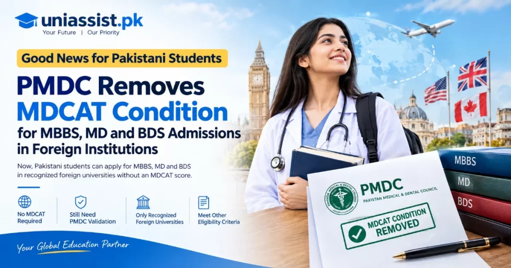 PMDC removes the MDCAT requirement for MBBS abroad, covering MBBS, MD and BDS admissions in foreign institutions